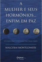 Mulher e seus hormonios...enfim em paz, a - INTEGRARE EDITORA