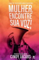 Mulher, Encontre Sua Voz! - VIDA