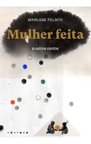 Mulher Feita e Outros Contos Mulher Feita e Outros Contos