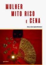 Mulher, mito riso e cena
