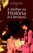 Mulher na historia da literatura, a - EDUCS