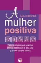 Mulher positiva, a Mulher positiva, a