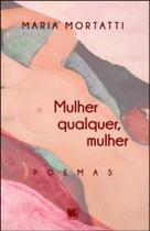 Mulher qualquer, mulher - Scortecci