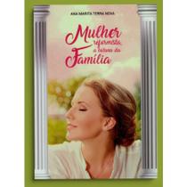 Mulher Reformista, A Coluna Da Família