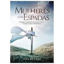 Mulheres com espadas - chara - CHARA EDITORA Mulheres com espadas - chara - CHARA EDITORA