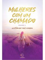 Mulheres com um chamado - volume 3