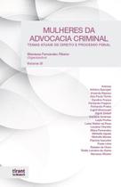 Mulheres da Advocacia Criminal - Volume III