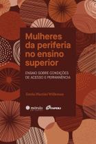 Mulheres Da Periferia No Ensino Superior