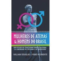 Mulheres de Atenas e homens do Brasil ( Fábio Resinente ) - Editora RZNT