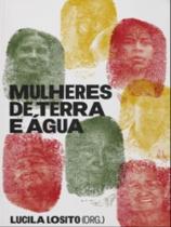 Mulheres de terra e água Mulheres de terra e água
