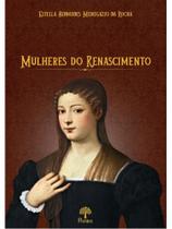 Mulheres do renascimento Mulheres do renascimento