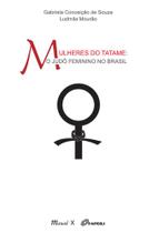 Mulheres do Tatame: O Judô Feminino no Brasil