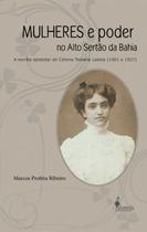Mulheres e poder no Alto Sertão da Bahia
