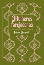 Mulheres Farejadoras: A Intuição na Ponta do Nariz Sortido