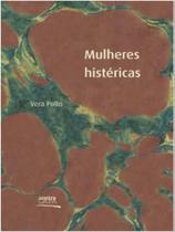 Mulheres histéricas Mulheres histéricas