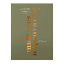 Mulheres Improváveis Viviane Martinello Capa Dura Mulheres Improváveis Viviane Martinello Capa Dura