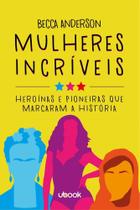 Mulheres incriveis - (ubook)