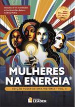 Mulheres na Energia, volume I