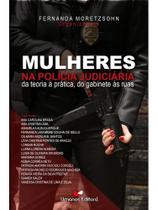 Mulheres na polícia judiciária Mulheres na polícia judiciária