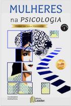 Mulheres na Psicologia - Mentoria, Vol. I - EDITORA LEADER