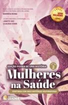 Mulheres na Saúde volume 2: Edição poder de uma história