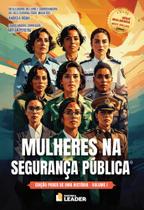 Mulheres na Segurança Pública, volume I