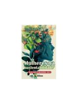 Mulheres na sustentabilidade, volume ii - edição poder de uma história - vol. 2 Mulheres na sustentabilidade, volume ii - edição poder de uma história - vol. 2