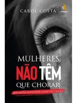 Mulheres não têm que chorar