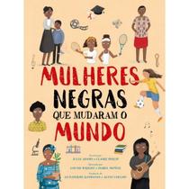 Mulheres negras que mudaram o mundo