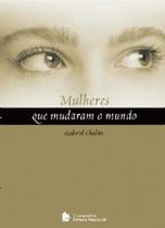 Mulheres que Mudaram o Mundo