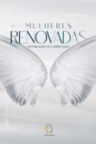 Mulheres renovadas: mentoria guiada pelo espírito santo