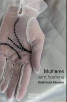 Mulheres sem homens - MARTINS EDITORA Mulheres sem homens - MARTINS EDITORA