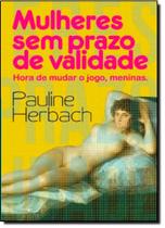 Mulheres Sem Prazo de Validade: Hora de Mudar o Jogo, Meninas Mulheres Sem Prazo de Validade: Hora de Mudar o Jogo, Meninas