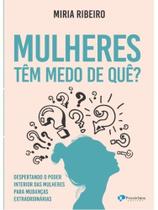 Mulheres têm medo de quê