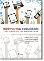 Multiletramentos e Multimodalidade: Ações Pedagógicas Aplicadas À Linguagem