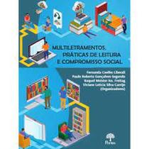 Multiletramentos, práticas de leitura e compromisso social - PONTES Multiletramentos, práticas de leitura e compromisso social - PONTES