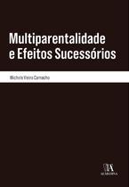 Multiparentalidade e efeitos sucessorios - ALMEDINA BRASIL Multiparentalidade e efeitos sucessorios - ALMEDINA BRASIL