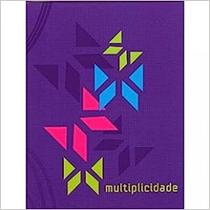 Multiplicidade Multiplicidade