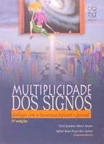 Multiplicidade dos signos: diálogos com a literatura infantil e juvenil Multiplicidade dos signos: diálogos com a literatura infantil e juvenil