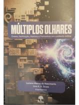 Múltiplos olhares Múltiplos olhares