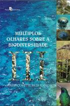 Múltiplos olhares sobre a biodiversidade iii - PACO EDITORIAL Múltiplos olhares sobre a biodiversidade iii - PACO EDITORIAL
