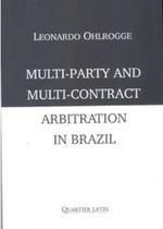 Multy-Party And Multi-Contract - Arbitration In Brazil - Quartier Latin