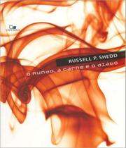 Mundo, a carne e o diabo, o