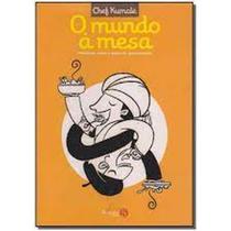 Mundo a mesa, o - SABERES EDITORA Mundo a mesa, o - SABERES EDITORA