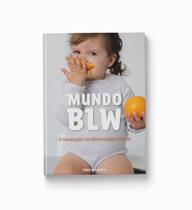 Mundo BLW: Receitas descomplicadas
