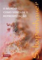 Mundo como vontade e representaçao, o - CONTRAPONTO Mundo como vontade e representaçao, o - CONTRAPONTO