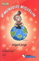 Mundo de miguelin, o - HARBRA - LEITURA/UNIV/INT GERAL/DIREITO