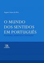 Mundo dos sentidos em portugues, o - polissemia, semantica e cognicao
