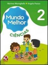 MUNDO MELHOR - CIENCIAS - 2º ANO - QUINTETO EDITORIAL