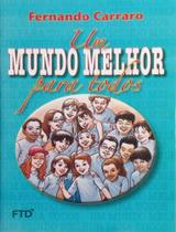 Mundo Melhor para Todos, Um - Ensino Religioso - 5 Serie / 6 ano